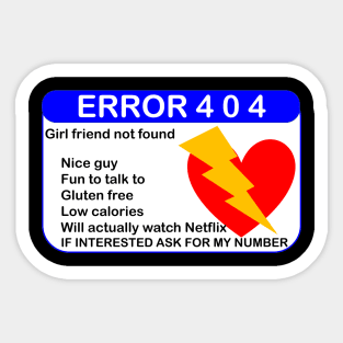 ERROR 404: GIRLFRIEND NOT FOUND Sticker